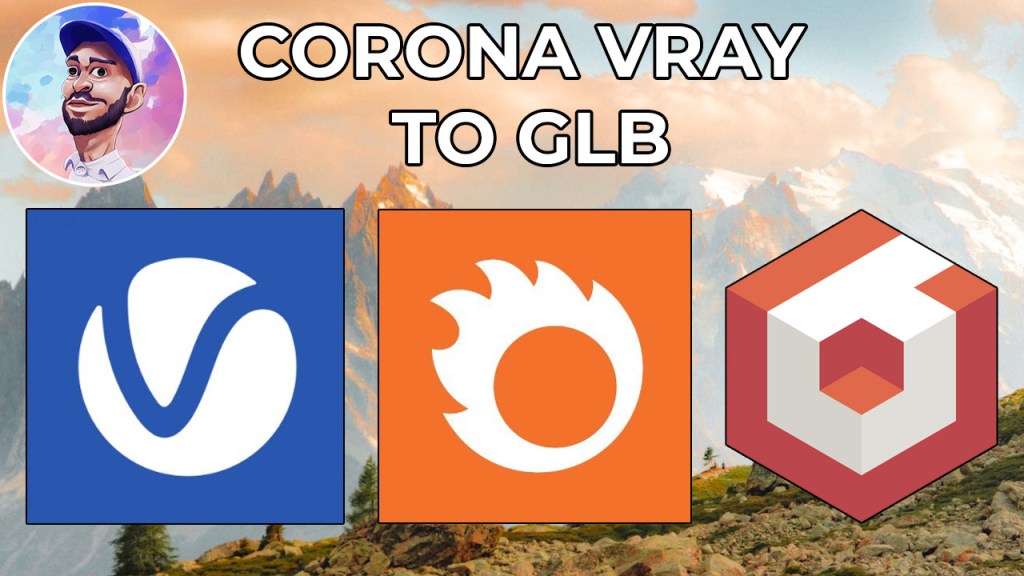 3D Studio Max 2024 – Corona Vray to&nbsp;GLB